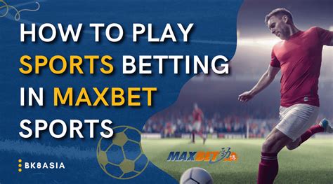 maxbet online|maxbet betting.